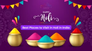 best places to visit in Holi in India