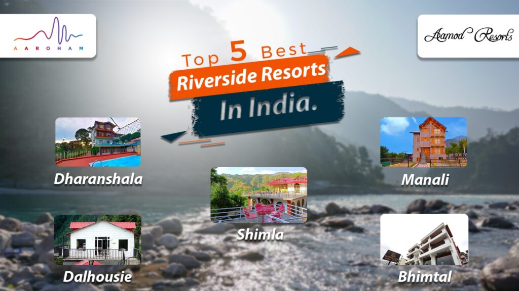 best riverside resorts in india