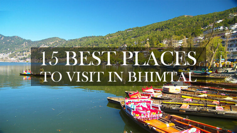 15 Best Places To Visit in Bhimtal - Aaroham resorts