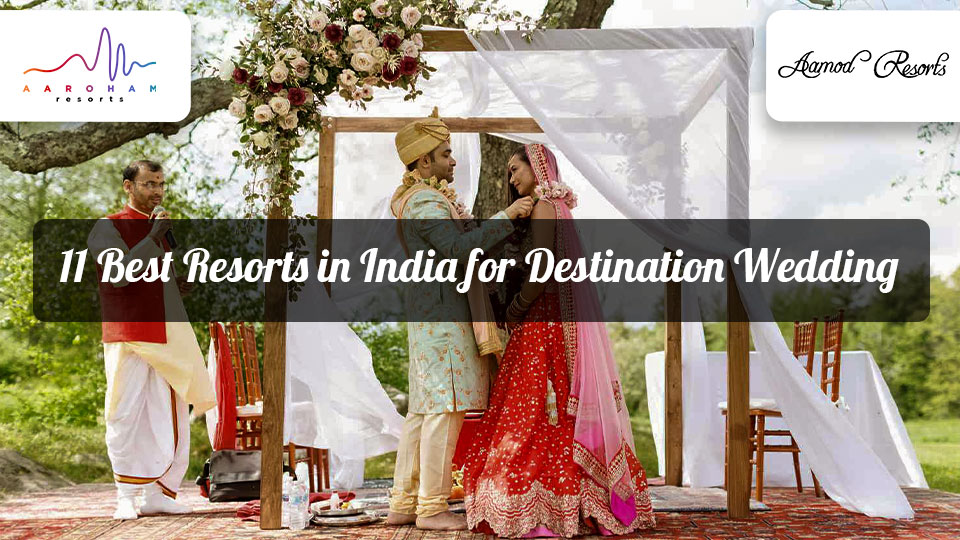 best resorts in india for destination wedding